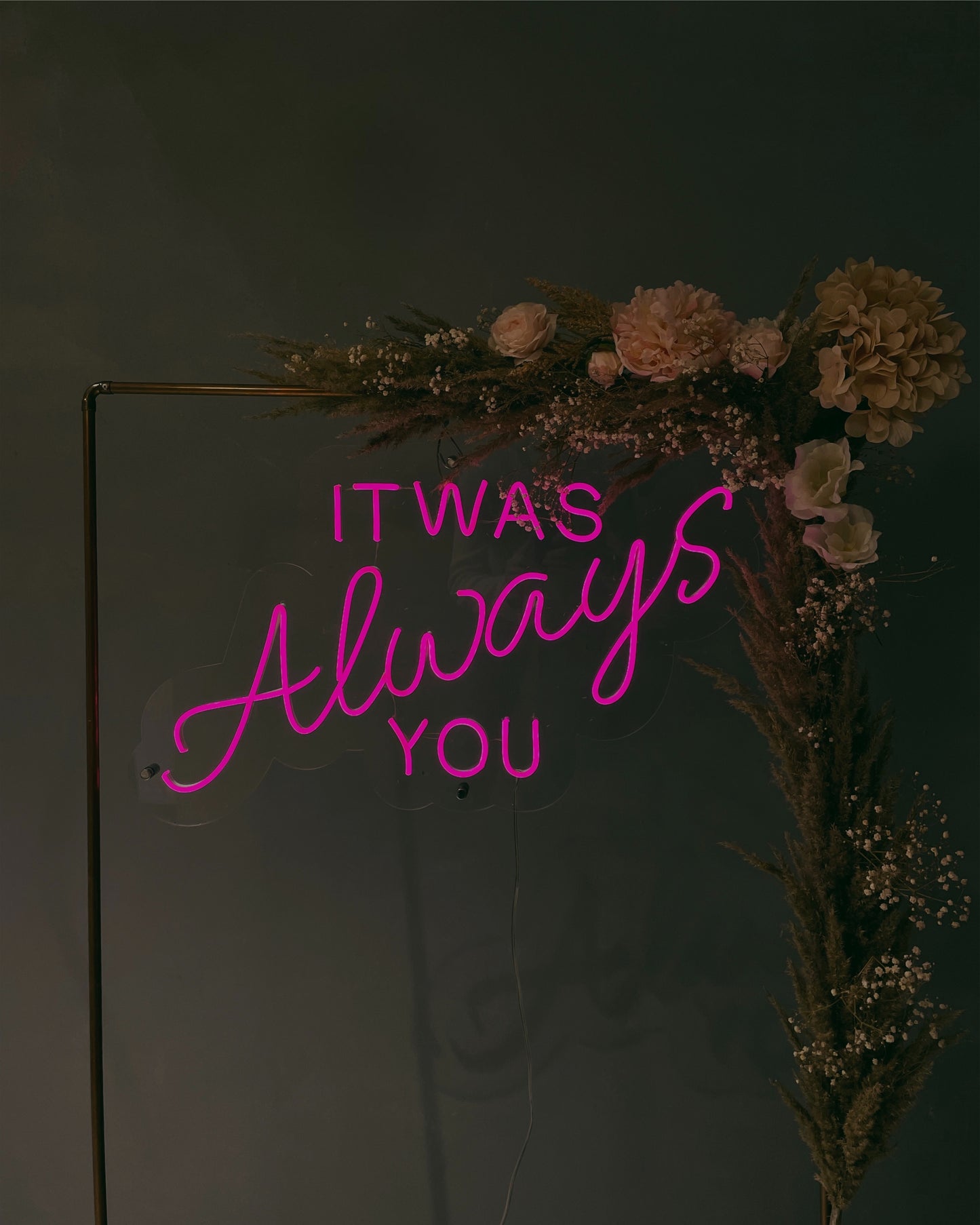 IT WAS ALWAYS YOU Proposal Neon Sign