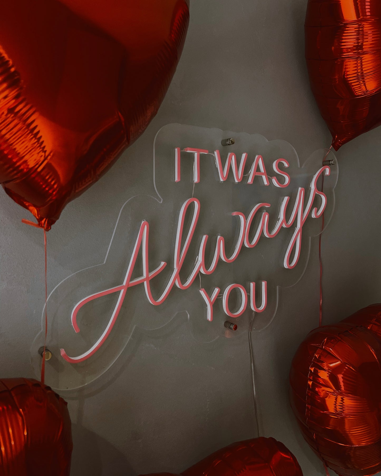 IT WAS ALWAYS YOU Proposal Neon Sign